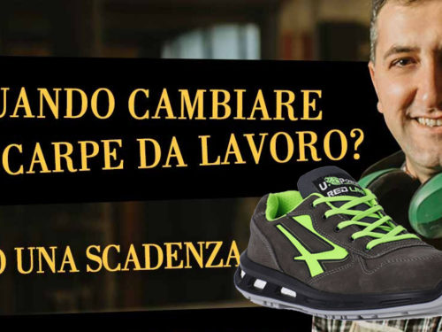 Quando cambiare le scarpe da lavoro?